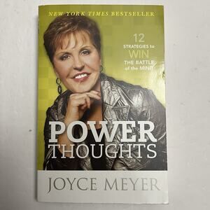 Power Thoughts 12 Strategies to Win the Battle of the Mind by Joyce Meyer